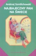 Ok�adka - Najbajeczniejszy pan na �wiecie 