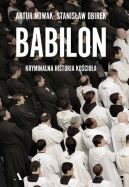 Okadka ksizki - Babilon. Kryminalna historia kocioa