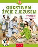 Okładka - Odkrywam życie z Jezusem. Zeszyt ćwiczeń do religii dla kl. 4 SP