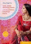 Okadka - Tam, gdzie piewaj pawie, czyli jak polubiam indyjskiego ksicia