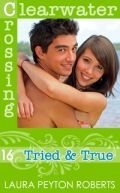 Ok�adka - Tried & true (Clearwater Crossing no. 16)