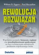 Ok�adka - Rewolucja rozwi�za�.  Wsp�praca pomi�dzy biznesem, rz�dami oraz przedsi�biorstwami spo�ecznymi na rzecz rozwi�zywania najwi�kszych problem�w wsp�czesnego �wiata