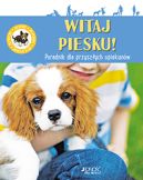 Okadka - Witaj, piesku! Poradnik dla przyszych opiekunw