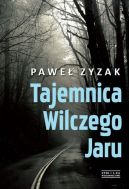 Okadka ksizki - Tajemnica Wilczego Jaru