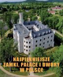 Okadka ksiki - Najpikniejsze zamki, paace i dwory w Polsce