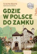 Ok�adka - Gdzie w Polsce do zamku