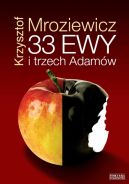 Okładka książki - 33 Ewy i trzech Adamów 
