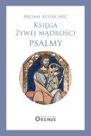 Okładka książki - Księga żywej mądrości. Psalmy