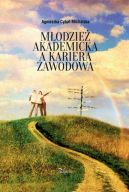 Okadka - Modzie akademicka a kariera zawodowa 