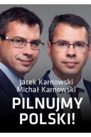 Okadka - Pilnujmy Polski!