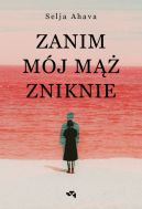 Okładka - Zanim mój mąż zniknie