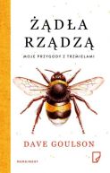 Okładka - Żądła rządzą. Moje przygody z trzmielami