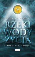 Ok�adka - Rzeki wody �ycia. Symbole Ducha �wi�tego