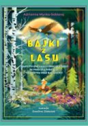 Okadka - Bajki z lasu. Terapeutyczne bajki o emocjach dzieci do pracy dla rodzicw, terapeutw oraz nauczycieli