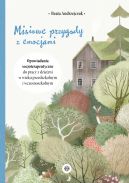 Ok�adka - Misiowe przygody z emocjami. Opowiadania socjoterapeutyczne do pracy z dzie�mi w wieku przedszkolnym i wczesnoszkolnym