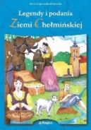 Ok�adka ksi�zki - Legendy i podania Ziemi Che�mi�skiej