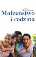 Okładka - Małżeństwo i rodzina. Wprowadzenie teologiczne
