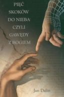 Ok�adka - Pi�� skok�w do nieba czyli gaw�dy z Bogiem