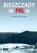 Okładka - Bieszczady w PRL-u