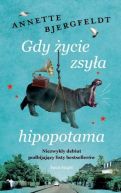 Okadka - Gdy ycie zsya hipopotama