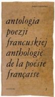 Okładka książki - Antologia poezji francuskiej. Tom 3. Od Chateaubrianda do Germaina Nouveau (wydanie polsko-francuskie)
