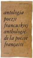 Okadka ksizki - Antologia poezji francuskiej. Tom 3. Od Chateaubrianda do Germaina Nouveau (wydanie polsko-francuskie)