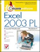 Okadka ksizki - Excel 2003 PL. wiczenia praktyczne. Wydanie II