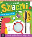 Ok�adka - Pisz� i rysuj� szlaczki. Ksi��ka z rowkami. Znikaj�cy atrament. Wzory 3D. Zabawy grafomotoryczne. Terapia r�ki