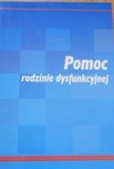 Ok�adka - Pomoc rodzinie dysfunkcyjnej