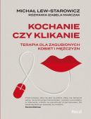 Okładka - Kochanie czy klikanie. Terapia dla zagubionych kobiet i mężczyzn