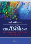 Okadka ksiki - Wok Kena Robinsona. Kreatywnego mylenia o edukacji