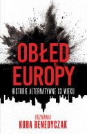 Okadka ksiki - Obd Europy. Historie alternatywne XX wieku