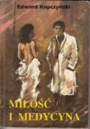 Ok�adka ksi�zki - Mi�o�� i medycyna