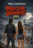 Ok�adka ksi�zki - Mroczne opowie�ci
