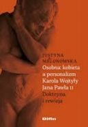 Okadka - Osobna kobieta a personalizm Karola Wojtyy Jana Pawa II. Doktryna i rewizja