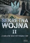 Okładka - Sekretna wojna 2. Z dziejów kontrwywiadu II RP 