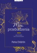 Okadka ksizki - Moc przebudzenia. Jak yjemy, tak odchodzimy