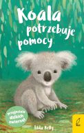 Ok�adka - Przyjaciele dzikich zwierz�t. Koala potrzebuje pomocy