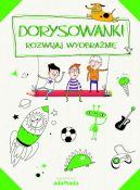 Okadka ksizki - Dorysowanki. Rozwijaj wyobrani  (zeszyt zielony)