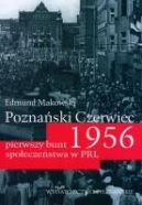 Okadka - Poznaski Czerwiec 1956. Pierwszy bunt spoeczestwa w PRL