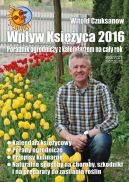 Okadka ksiki - Wpyw Ksiyca 2016. Poradnik ogrodniczy z kalendarzem na cay rok