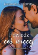 Ok�adka ksi�zki - Powiedz co� wi�cej