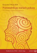 Okadka - Przewodnik po stanach pokusy. 20 rozwaa o codziennych wyborach