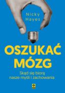 Ok�adka - Oszuka� m�zg. Sk�d si� bior� nasze my�li i zachowania