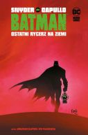 Okładka ksiązki - DC Black Label. Batman. Tom 1. Ostatni rycerz na Ziemi