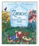 Okładka - Zapachy, czyli dlaczego wszystko pachnie