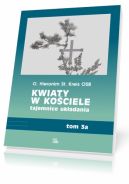 Ok�adka - Kwiaty w ko�ciele, tajemnice uk�adania t. 3a