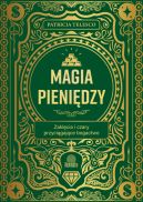 Okadka - Magia pienidzy. Zaklcia i czary przycigajce bogactwo