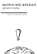 Ok�adka - S�owo si� rzek�o. Igraszki z my�l�