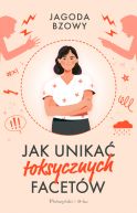 Okadka - Jak unika toksycznych facetw